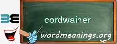 WordMeaning blackboard for cordwainer